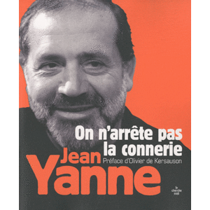 Jean Yanne - On n'arrete pas la connerie